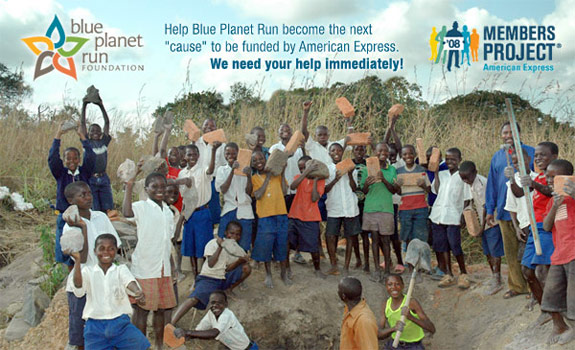 Help Blue Planet Run become the next "cause" to be funded by American Express. We need your help immediately! 